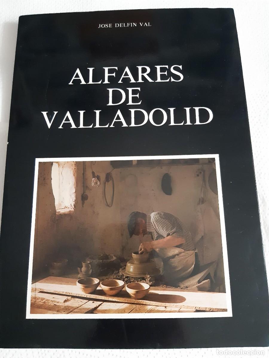 Libros: ALFARES DE VALLADOLID - JOS&Eacute; DELF&Iacute;N VAL - Foto 1