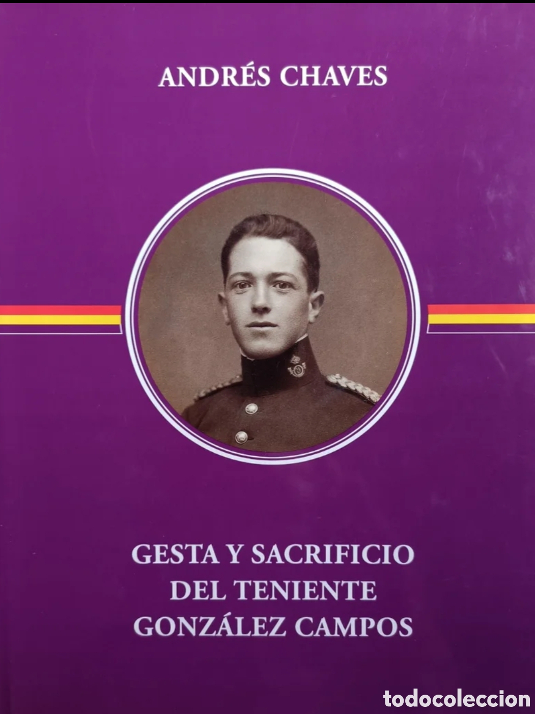 Libros: Gesta y sacrificio del Teniente Gonz&aacute;lez Campos - Foto 1