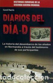 Libros: Diario del D&iacute;a D - Carol Harris - Foto 1