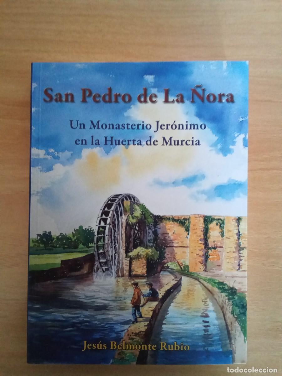 Libros: San Pedro de la &Ntilde;ora. Jes&uacute;s Belmonte. - Foto 1