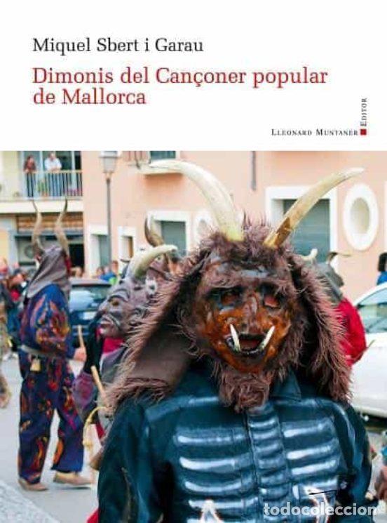 Libros: DIMONIS DEL CAN&Ccedil;ONER POPULAR DE MALLORCA - Foto 1