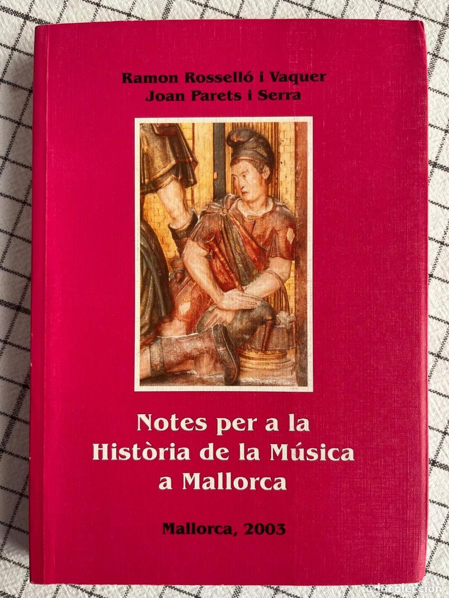 Libros: Notes per a la hist&ograve;ria de la m&uacute;sica a Mallorca - Foto 1