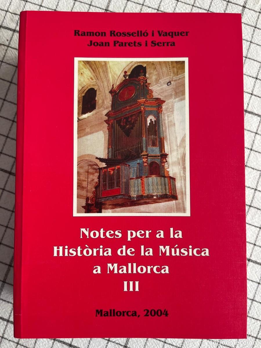 Libros: Notes per a la hist&ograve;ria de la m&uacute;sica a Mallorca - Foto 3