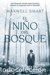 Libros: El ni&ntilde;o del bosque - Smart, Maxwell - Foto 1