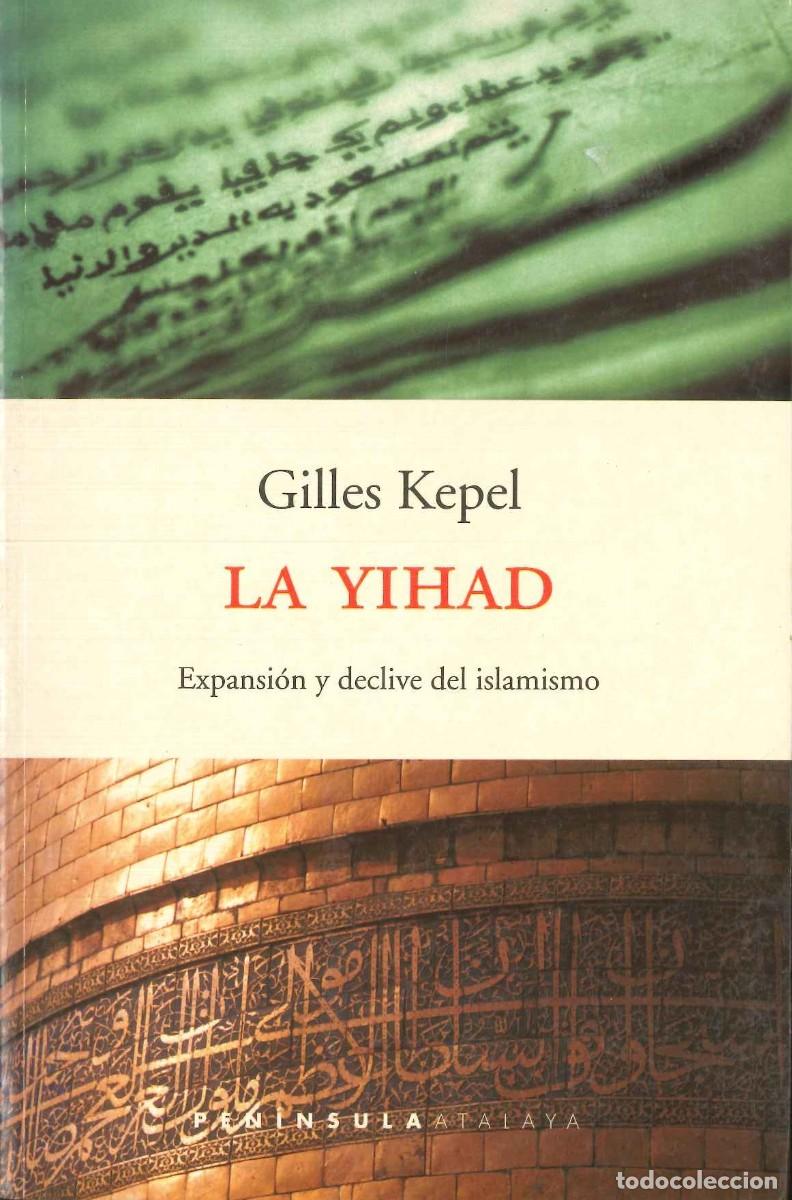 Libros: LA YIHAD EXPANSI&Oacute;N Y DECLIVE DEL ISLAMISMO - Foto 1