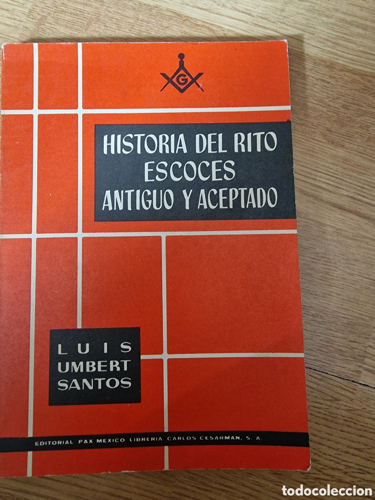 Libros: Historia del rito escoc&eacute;s antiguo y aceptado - Foto 1