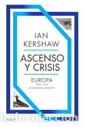 Libros: Ascenso y crisis - Kershaw, Ian - Foto 1