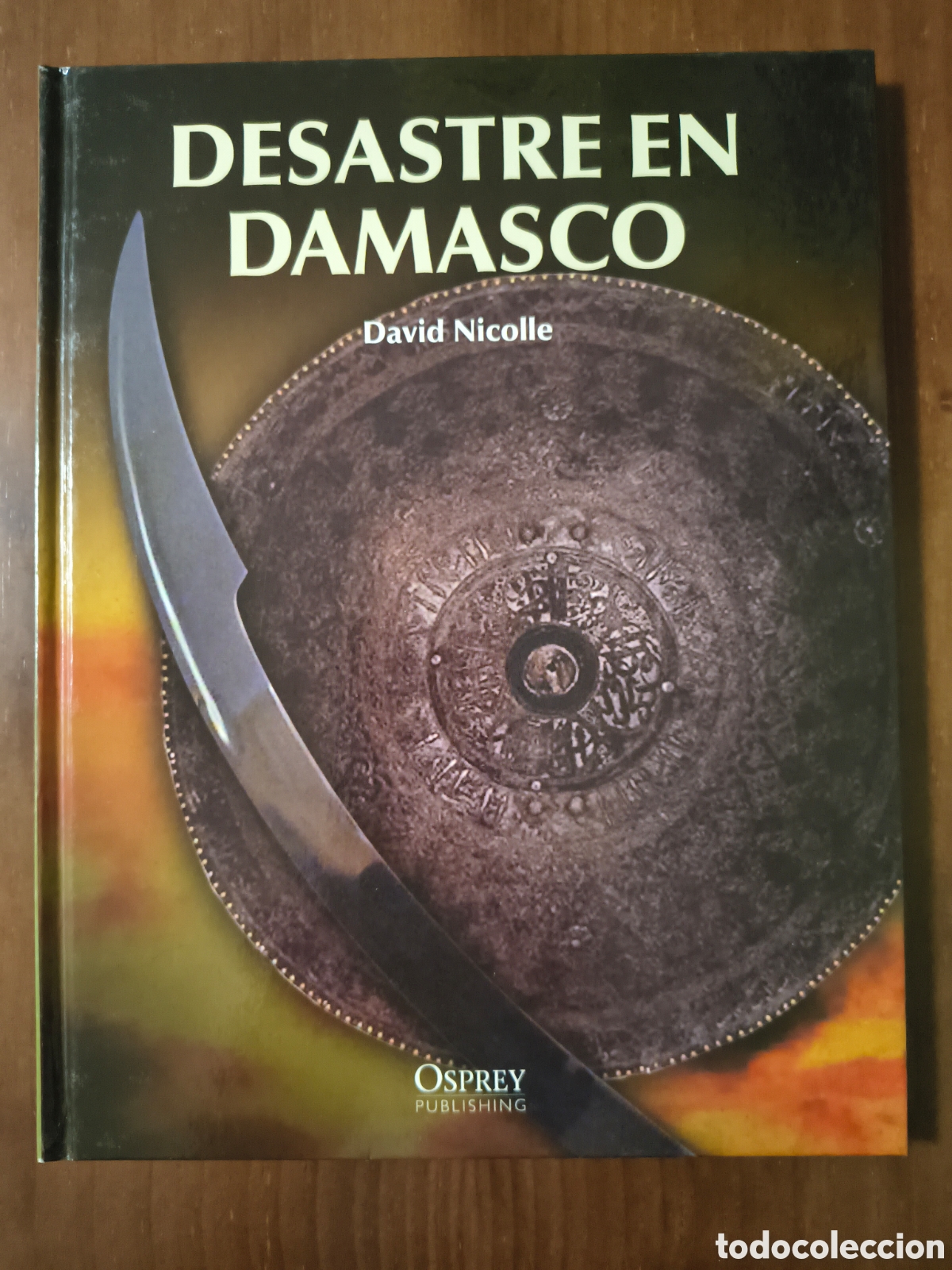 Libros: Osprey. Desastre en Damasco. David Nicolle - Foto 1