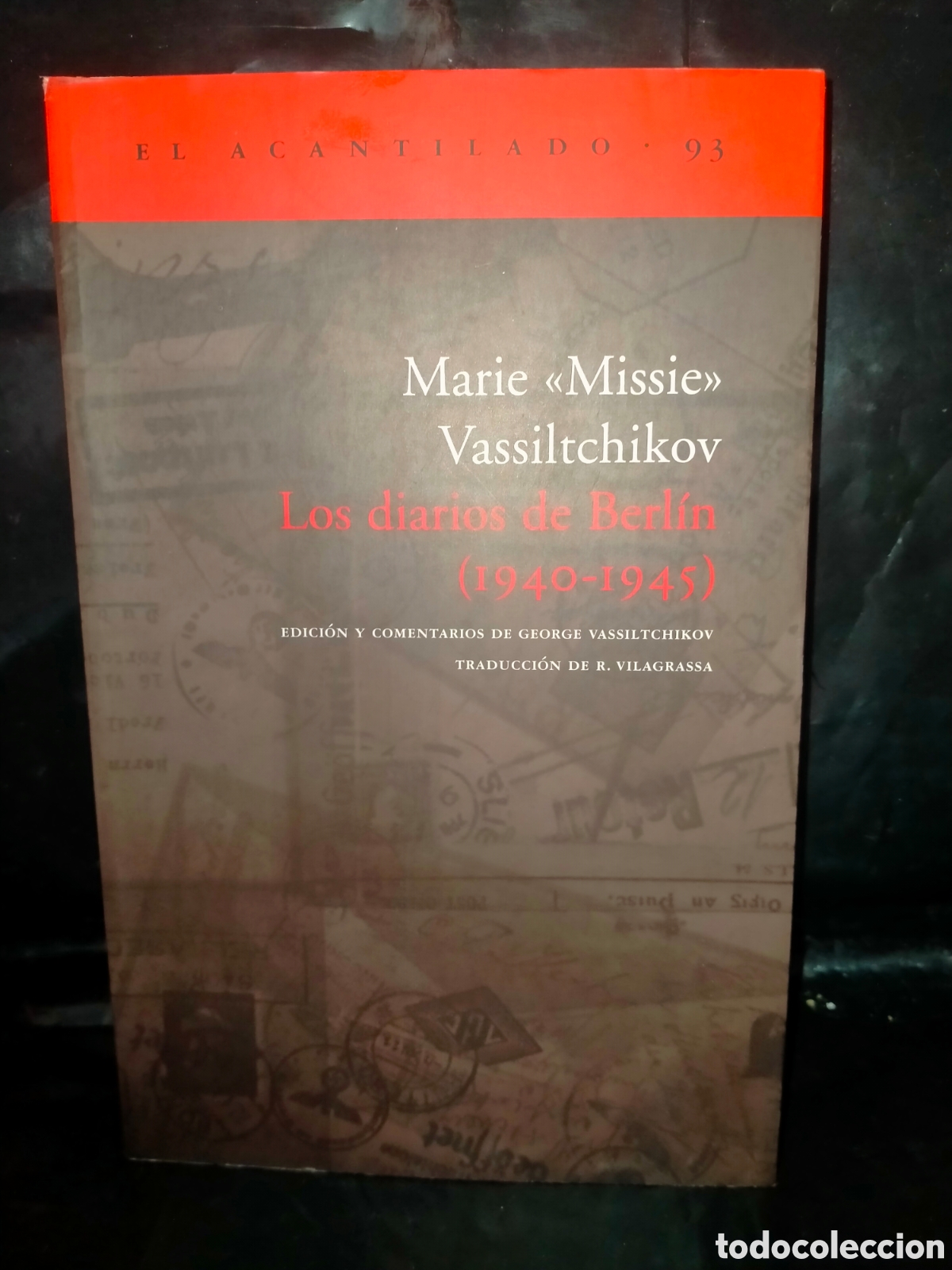 Libros: MARIE VASSILTCHIKOV. LOS DIARIOS DE BERL&Iacute;N (1940-1945) .ACANTILADO