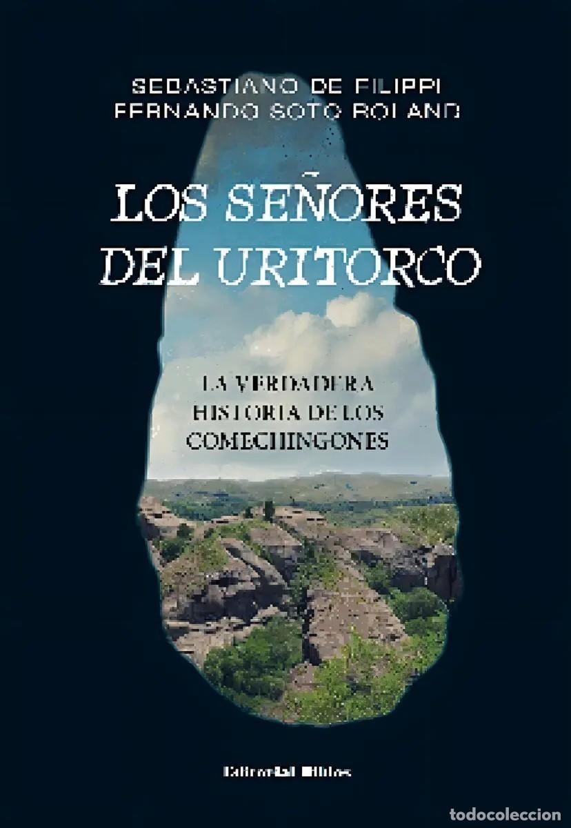 Libros: Sebastiano De Filippi y Fernando Soto Roland &ndash; Los se&ntilde;ores del Uritorco. LM