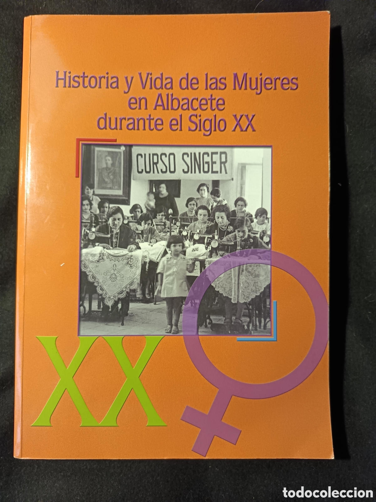 B&uuml;cher: HISTORIA Y VIDA DE LAS MUJERES EN ALBACETE DURANTE EL SIGLO XX