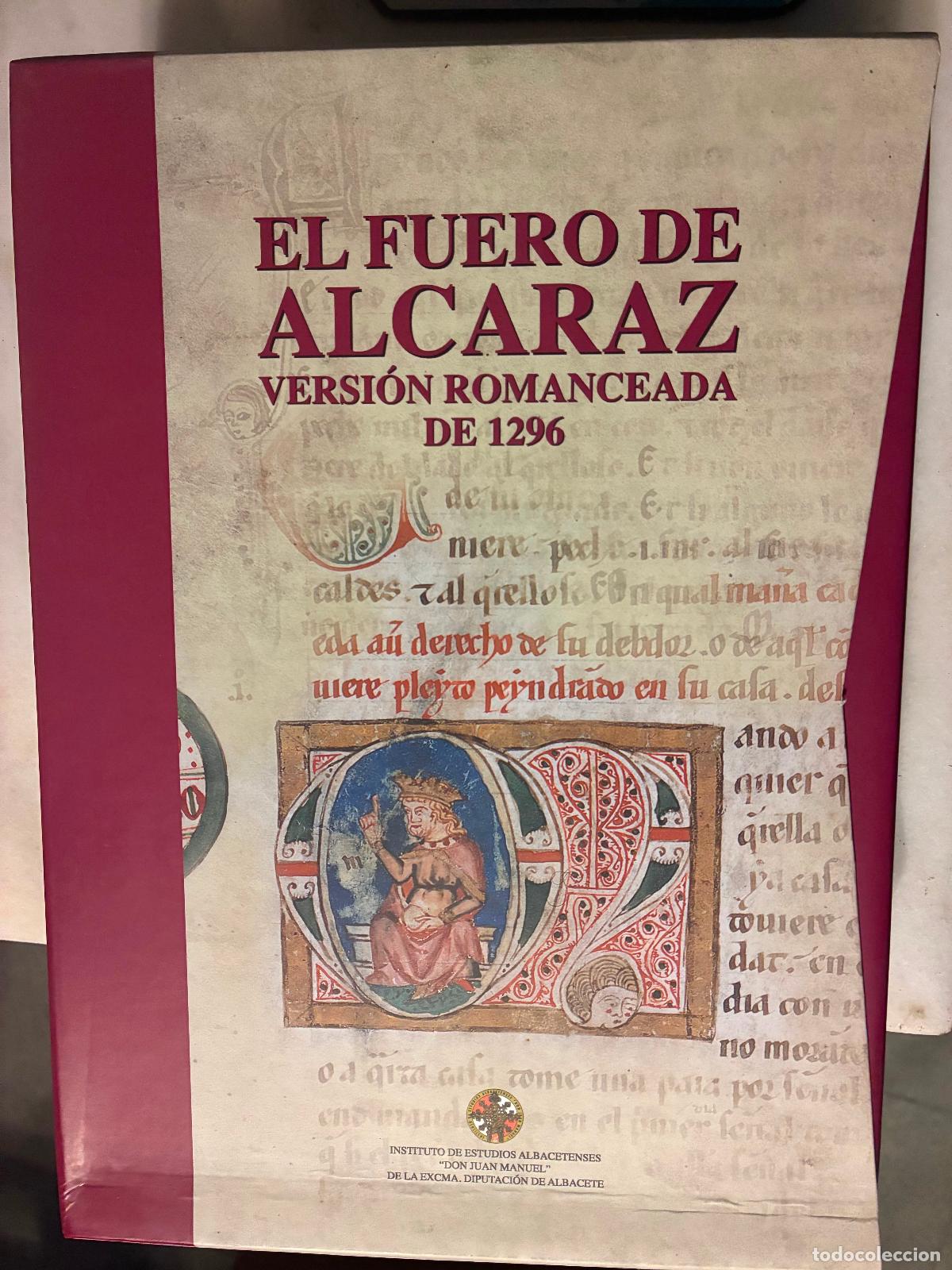 Libros: Albacete cuatro libros El Fuero de Alcaraz version romancera a&ntilde;o 1296 varios autores
