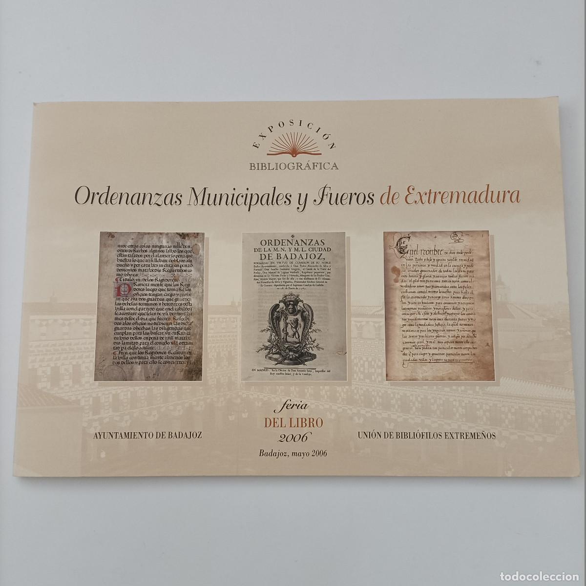 Libros: Ordenanzas Municipales Fueros de Extremadura Feria Libro Badajoz 2006 UBEX almendralejo merida