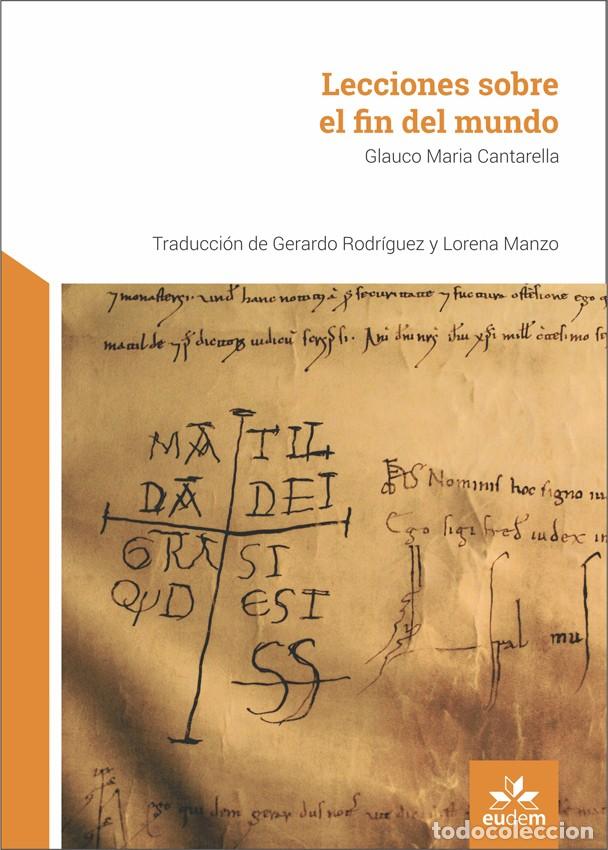 Libros: Lecciones sobre el fin del mundo, Glauco Maria Cantarella, EUDEM, 2020. LM
