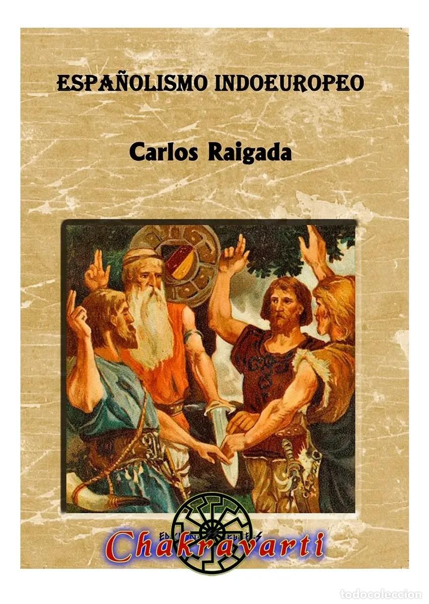 Libros: Espa&ntilde;olismo indoeuropeo, Carlos Raigada &mdash; Chakravarti &mdash; LIBRO NUEVO &mdash; LM
