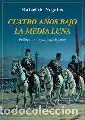 Libros: Cuatro a&ntilde;os bajo la Media Luna : diario de la Primera Guerra Mundial en los frentes de Europa y