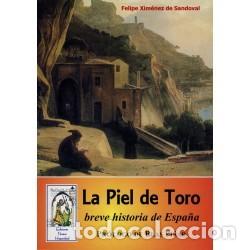 Libros: Felipe Xim&eacute;nez de Sandoval &ndash; La Piel de Toro. Breve Historia de Espa&ntilde;a &ndash;LM