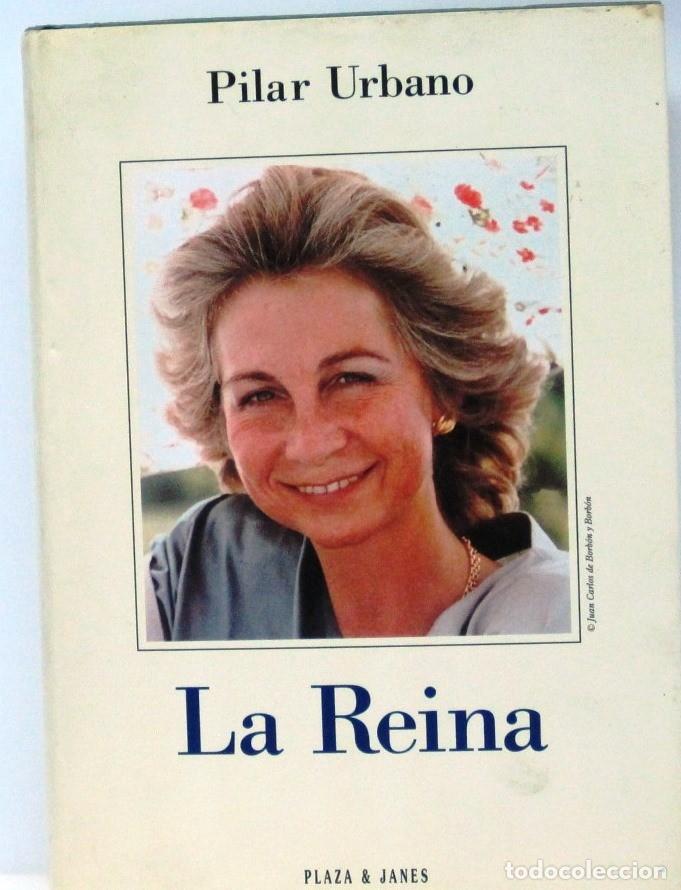Libros: LA REINA - POR PILAR URBANO - LIBRO