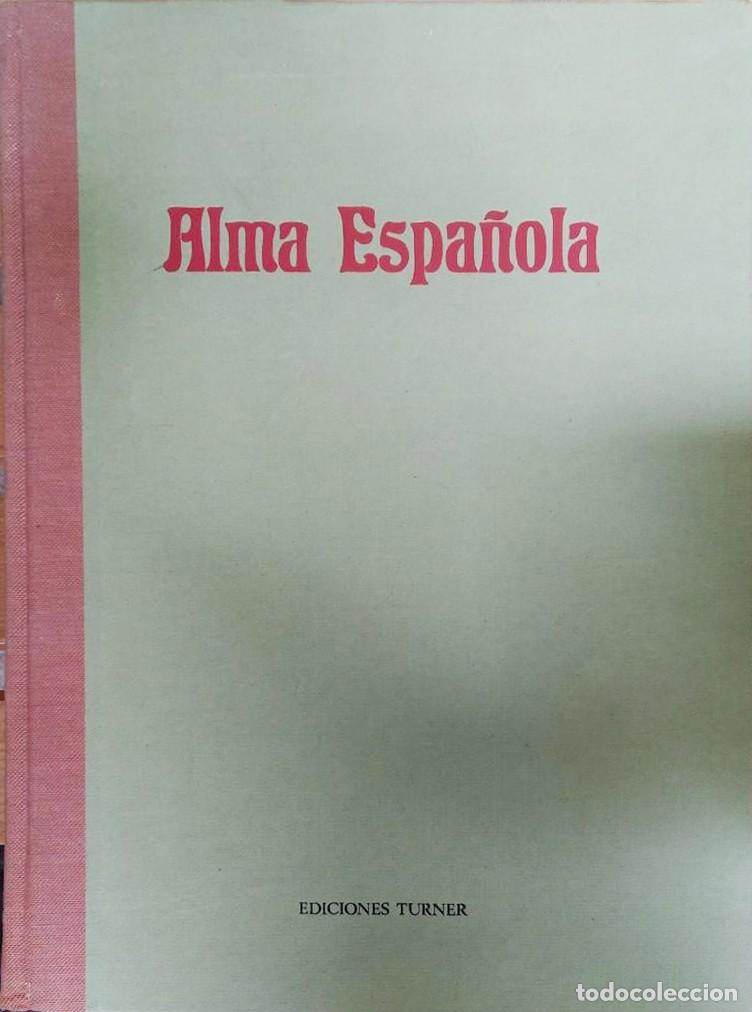 Libros: ALMA ESPA&Ntilde;OLA. Noviembre 1903 - Abril 1904 - Ediciones Turner 1978