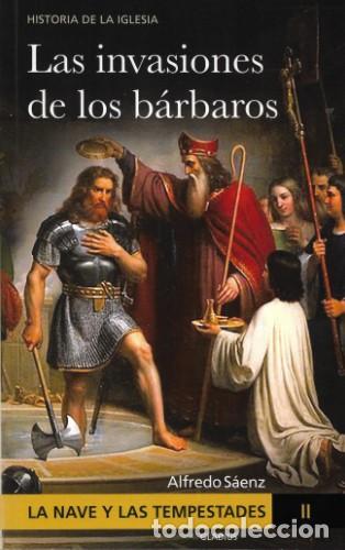 Libros: Alfredo S&aacute;enz &ndash; La Nave y las tempestades. Tomo II: Las invasiones de los b&aacute;rbaros &ndash; Gladius &ndash; LM