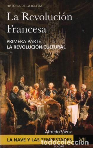 Libros: La Nave y las tempestades. Tomo VII:La Revoluci&oacute;n Francesa. Primera parte:La revoluci&oacute;n cultural LM