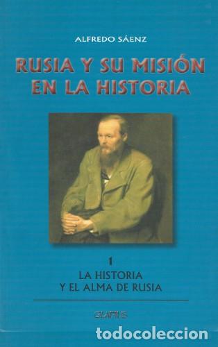 Libros: Alfredo S&aacute;enz &ndash; Rusia y su misi&oacute;n en la historia. Tomo I: La historia y el alma de Rusia &ndash; LM