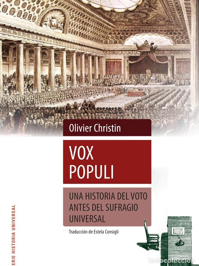 Libros: Olivier Christin &ndash; Vox populi. Una historia del voto antes del sufragio universal &ndash; LM &ndash; Editorial S