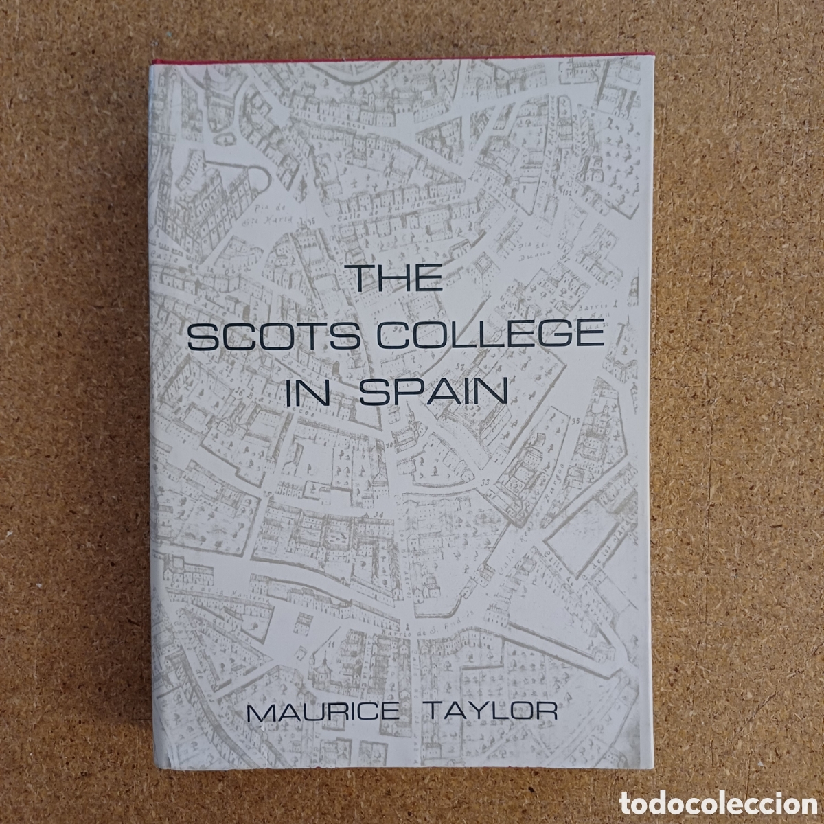 Libros: The Scots College in Spain. Colegios escoceses en Espa&ntilde;a.