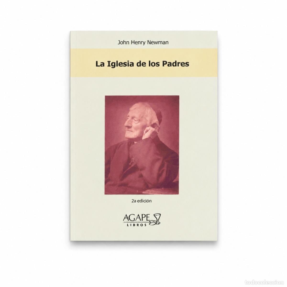 Libros: John Henry Newman &ndash; La Iglesia de los Padres &ndash; LM