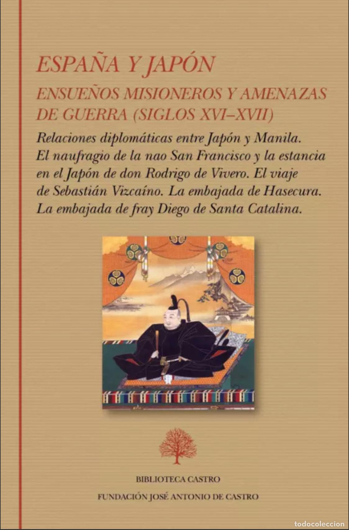 Libros: Espa&ntilde;a y Jap&oacute;n. Ensue&ntilde;os misioneros y amenazas de guerra (siglos XVI&ndash;XVII). Biblioteca Castro