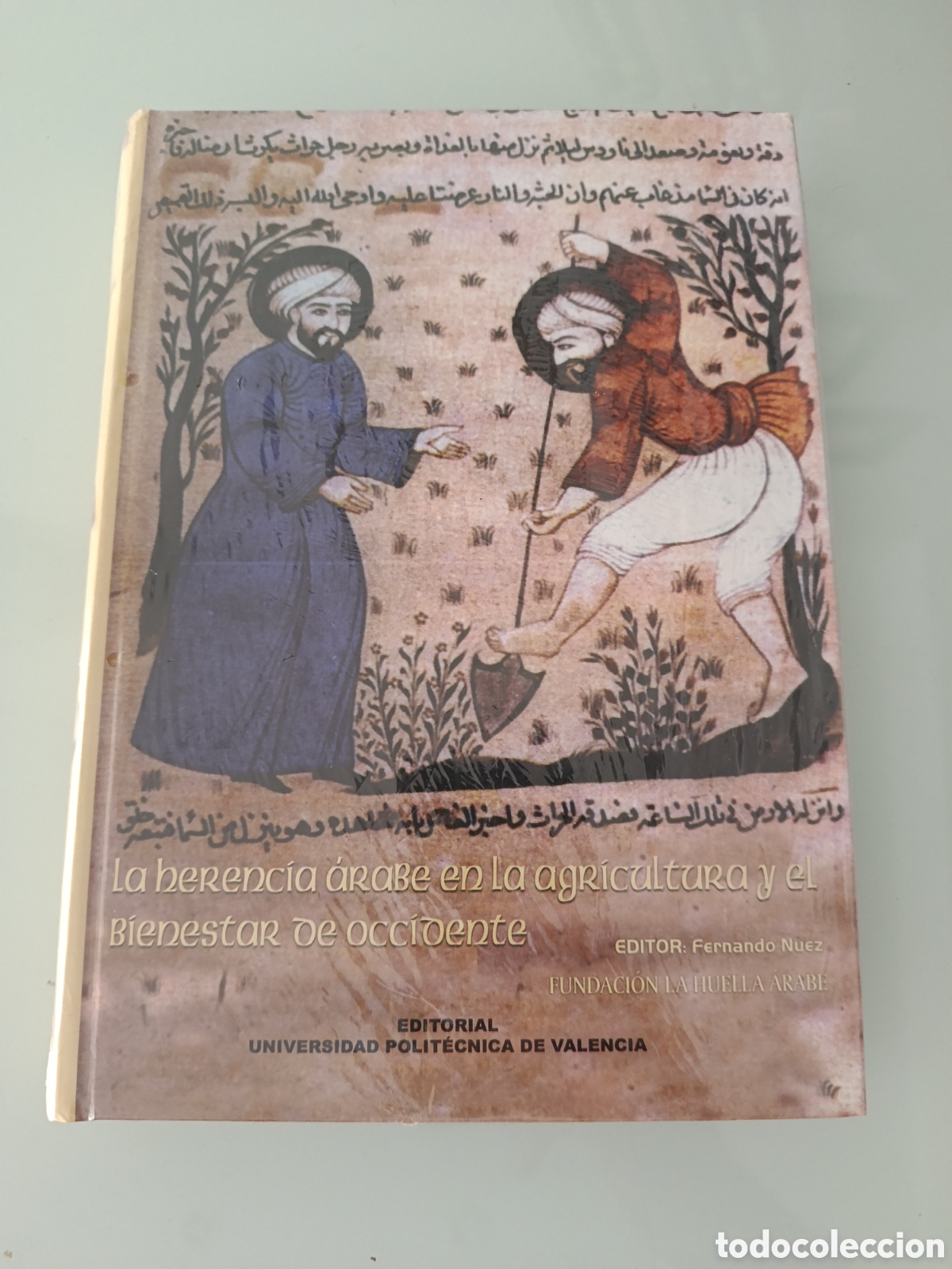 Libros: PRECINTADO LA HERENCIA &Aacute;RABE EN LA AGRICULTURA Y EL BIENESTAR DE OCCIDENTE