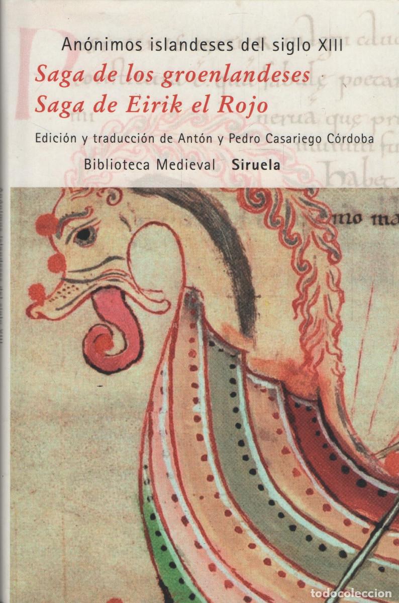 Libros: Saga de los groenlandeses.Saga de Erik el Rojo. An&oacute;nimos islandeses del s.XIII. Siruela. 2010.