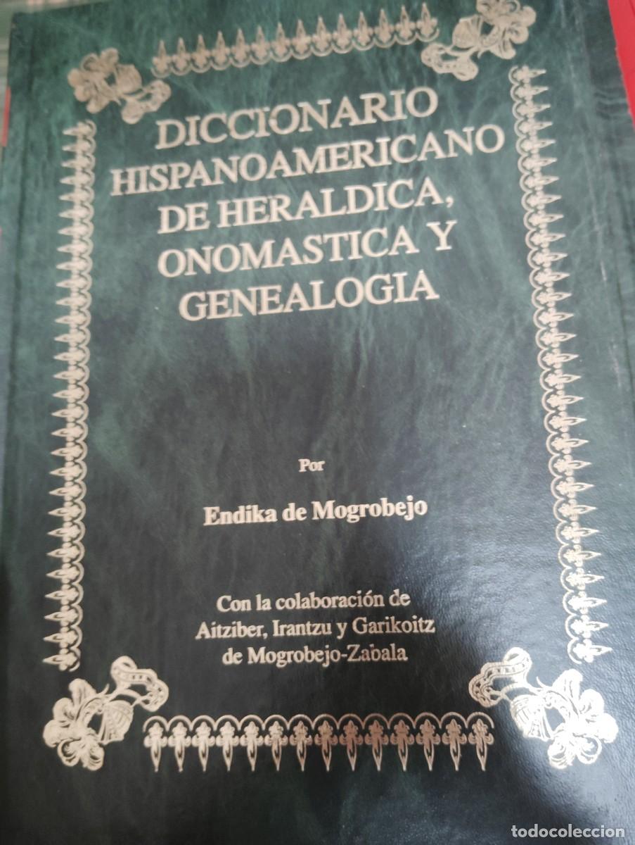 Libros: DICCIONARIO HISPANOAMERICANO DE HERALDICA, ONOMASTICA Y GENEALOGIA. TOMO 12