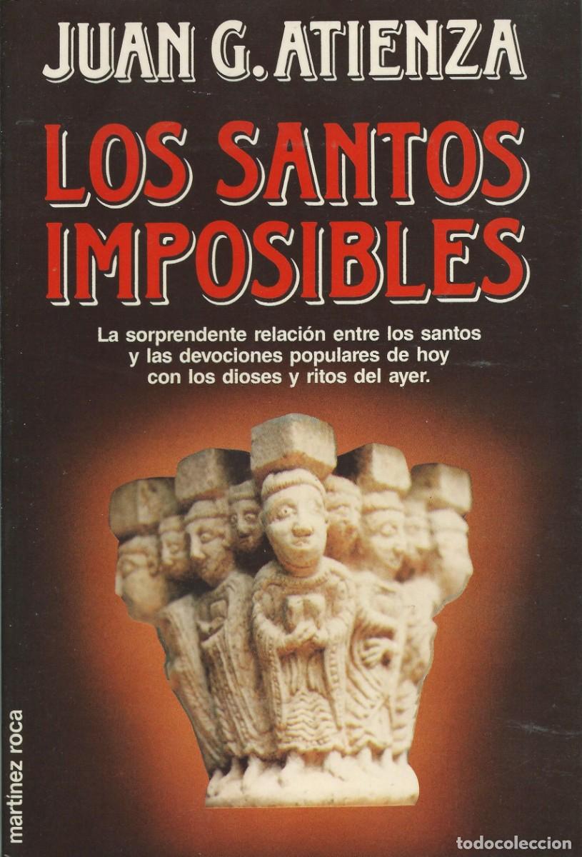 Libros: Los santos imposibles. Juan G. Atienza