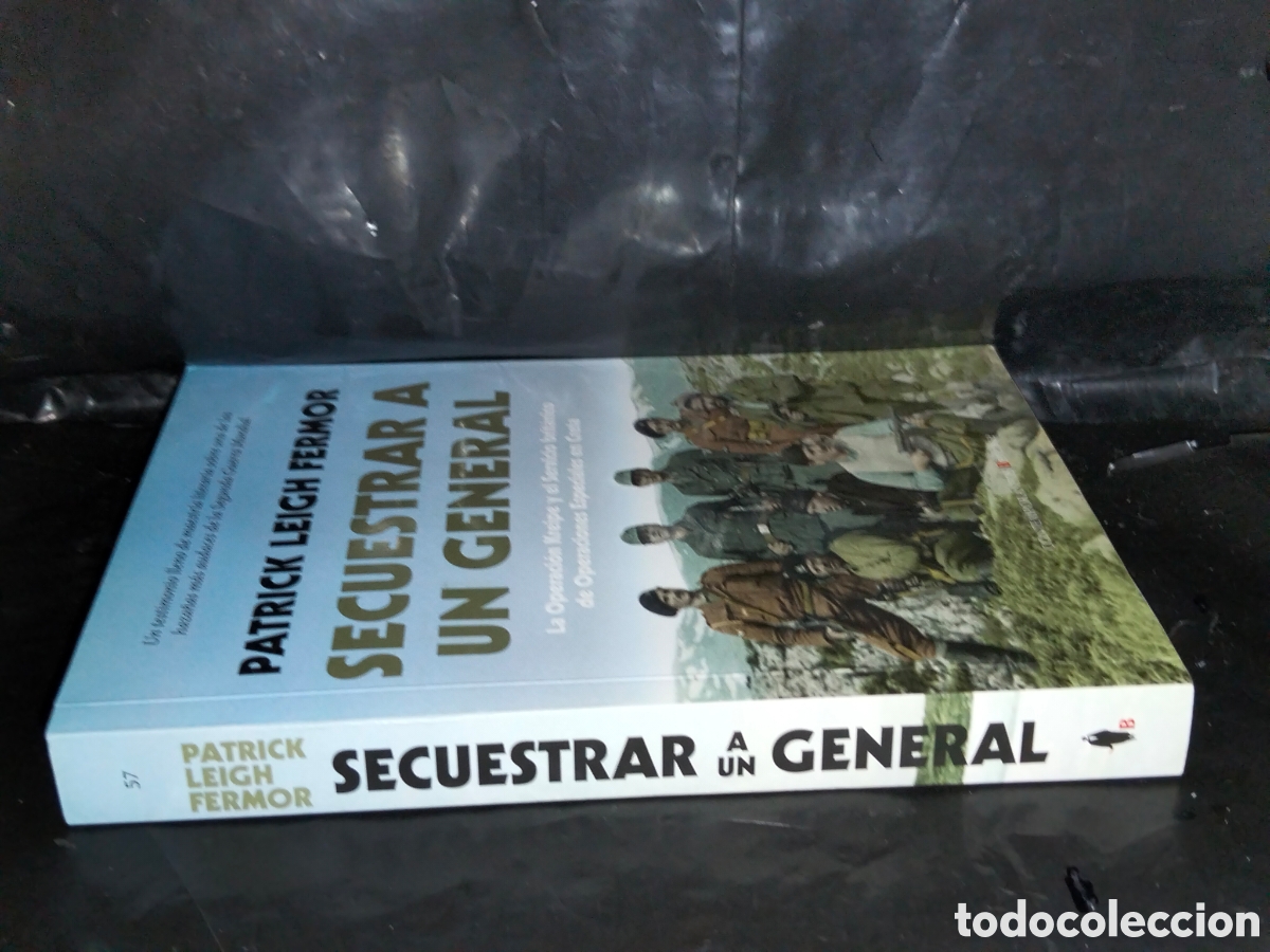 Libros: PATRICK LEIGH FERMIE. SECUESTRAR A UN GENERAL .BERENICE - Foto 9