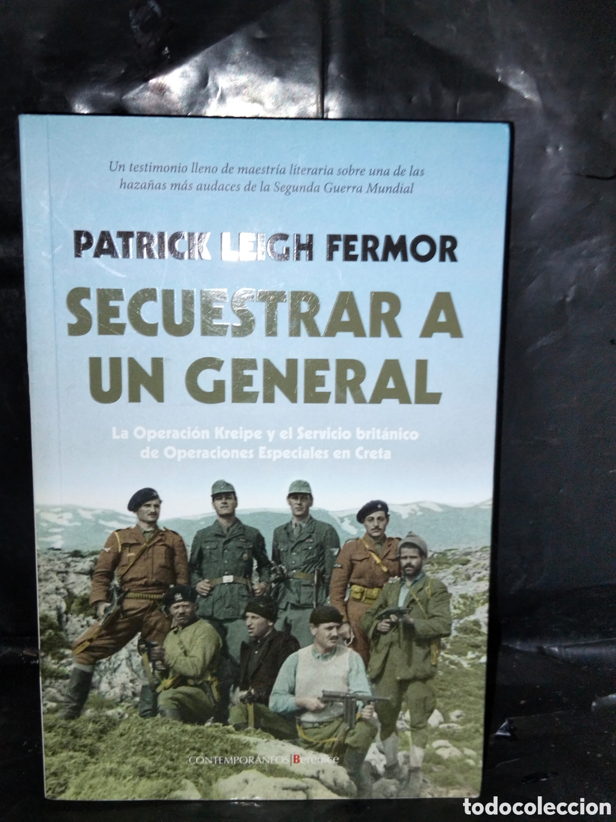 Libros: PATRICK LEIGH FERMIE. SECUESTRAR A UN GENERAL .BERENICE