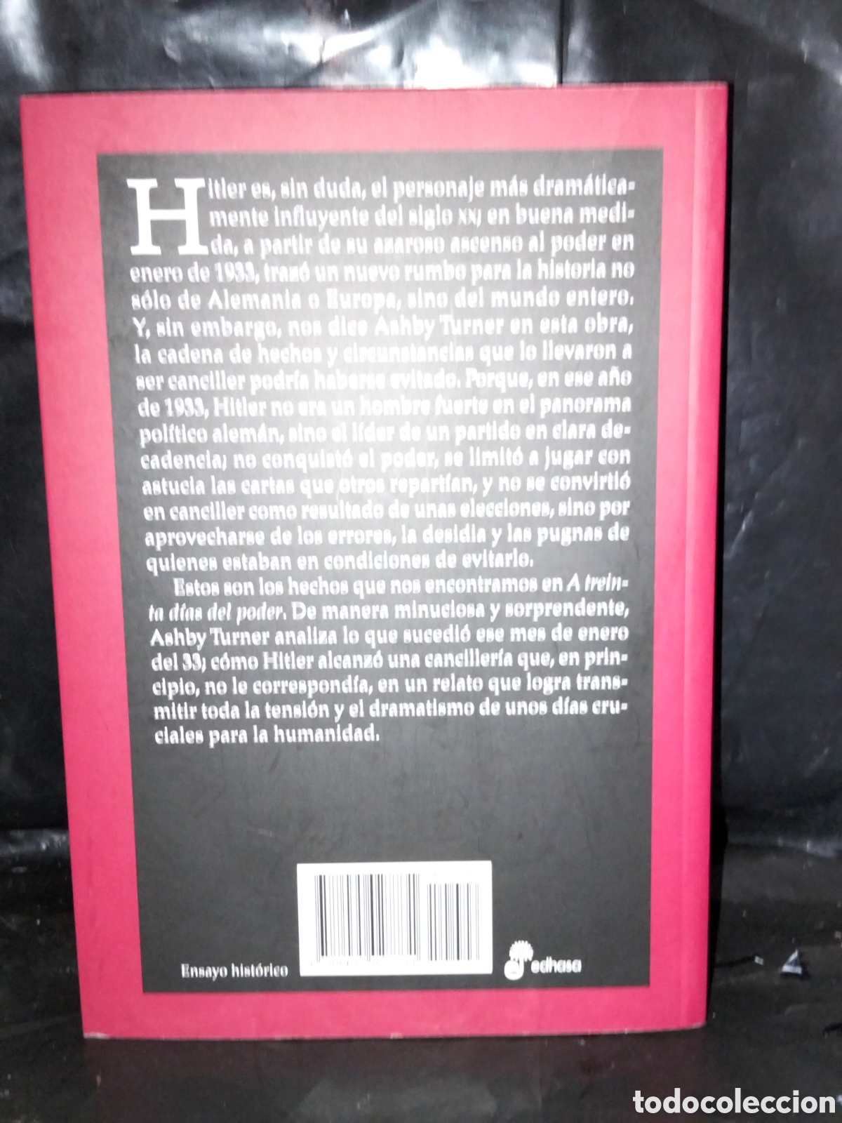 Libros: HENRY A. TURNER JR. A TREINTA D&Iacute;AS DEL PODER .EDHASA - Foto 3