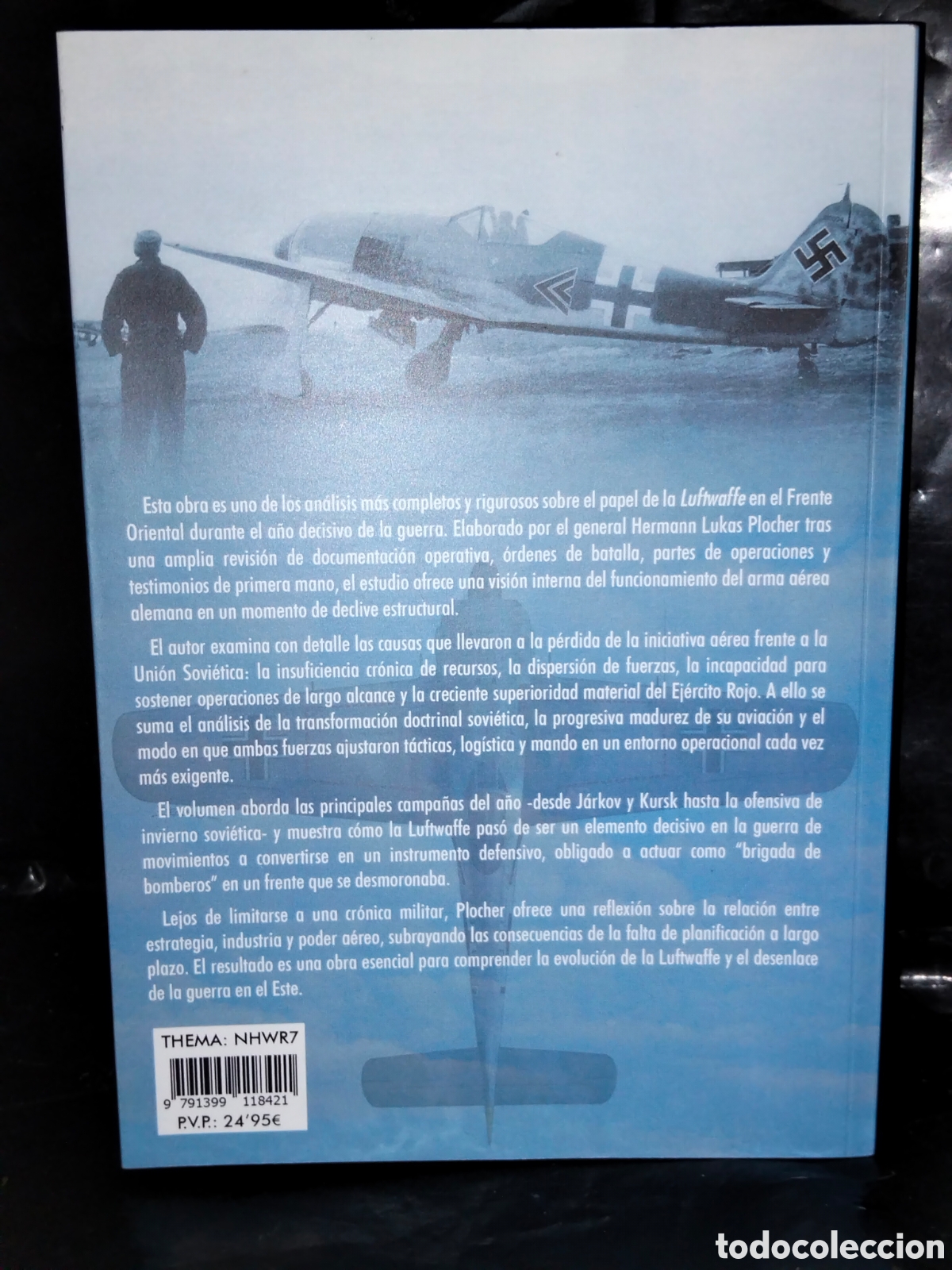 Libros: H. L. PLOCHER. EL OCASO DE LA LUFTWAFFE(1943) .HRM EDICIONES - Foto 13