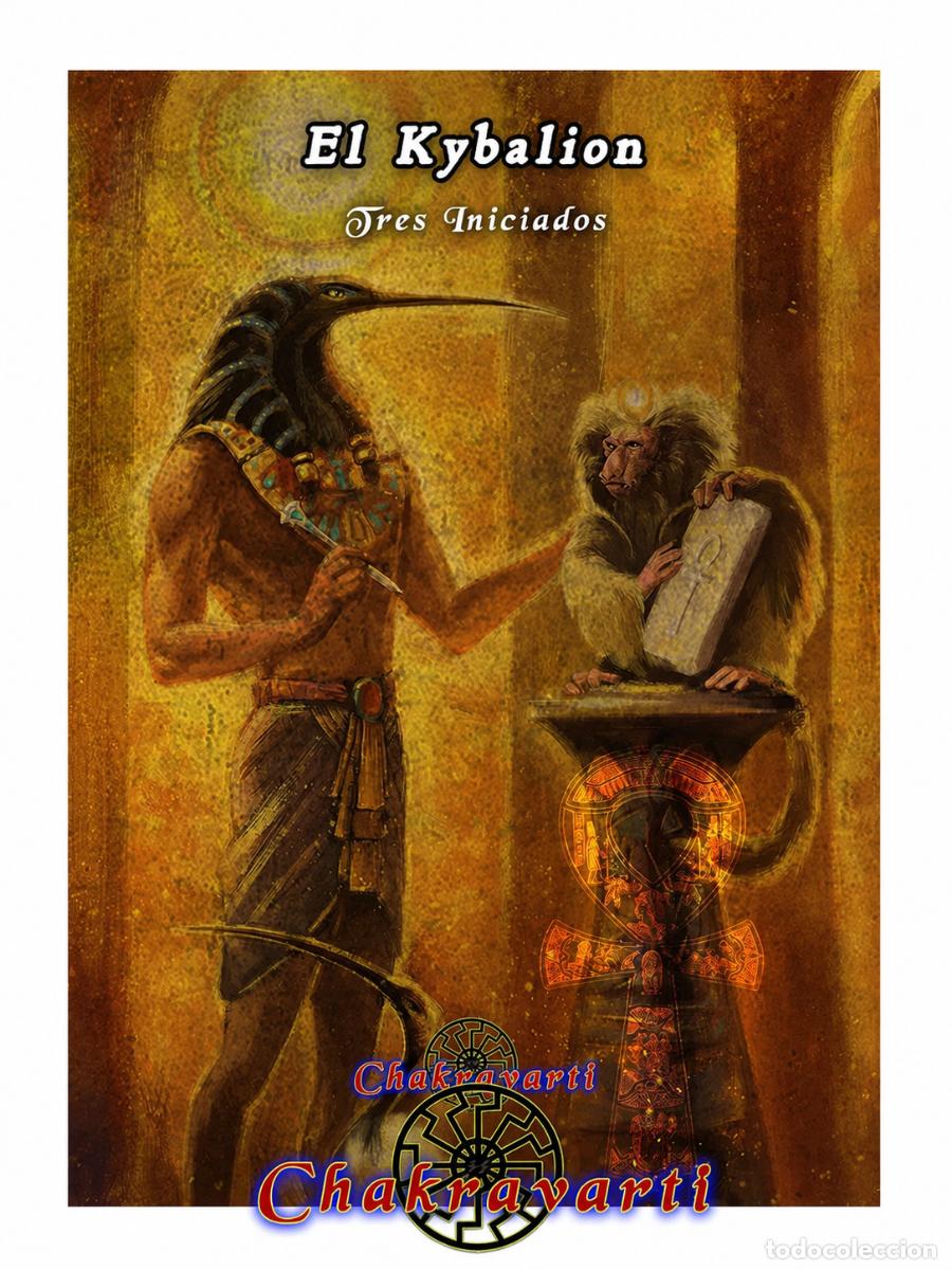 Libros: TRES INICIADOS &ndash; EL KYBALION &ndash; CHAKRAVARTI &ndash; 2018 LM
