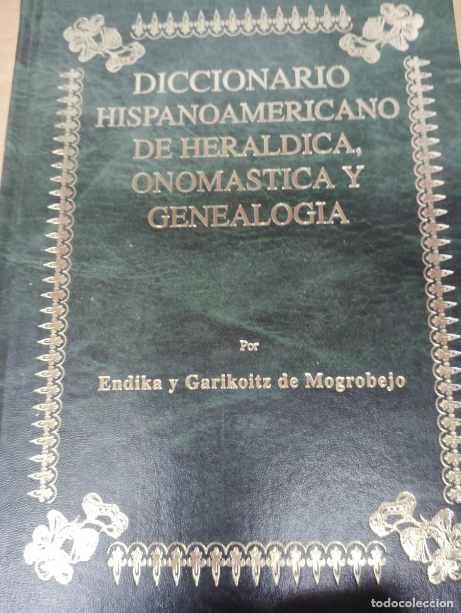 Libros: DICCIONARIO HISPANOAMERICANO DE HERALDICA, ONOMASTICA Y GENEALOGIA, TOMO 81. TEIJERO-TORIELLO.