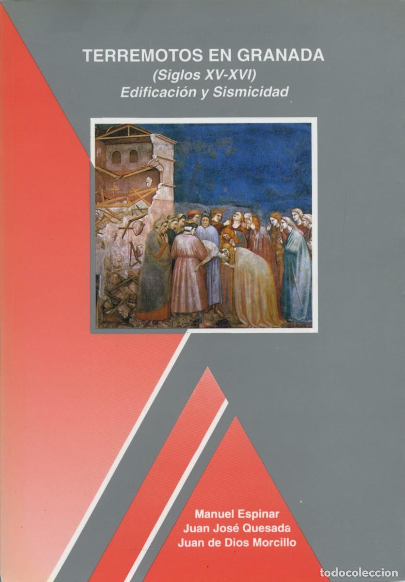 Libros: TERREMOTOS EN GRANADA (Siglos XV-XVI). EDIFICACI&Oacute;N Y SISMICIDAD.Almer&iacute;a. ED. ARR&Aacute;EZ EDITORES