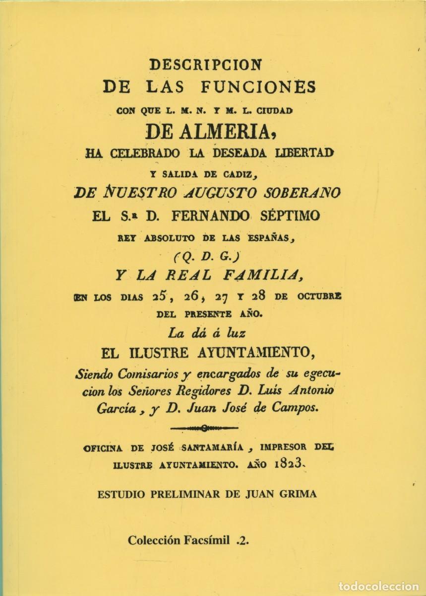 Libros: DESCRIPCION DE LAS FUNCIONES CON QUE L.M. Y M.L. CIUDAD DE ALMER&Iacute;A, HA CELEBRADO LA DESEADA LIBERTAD