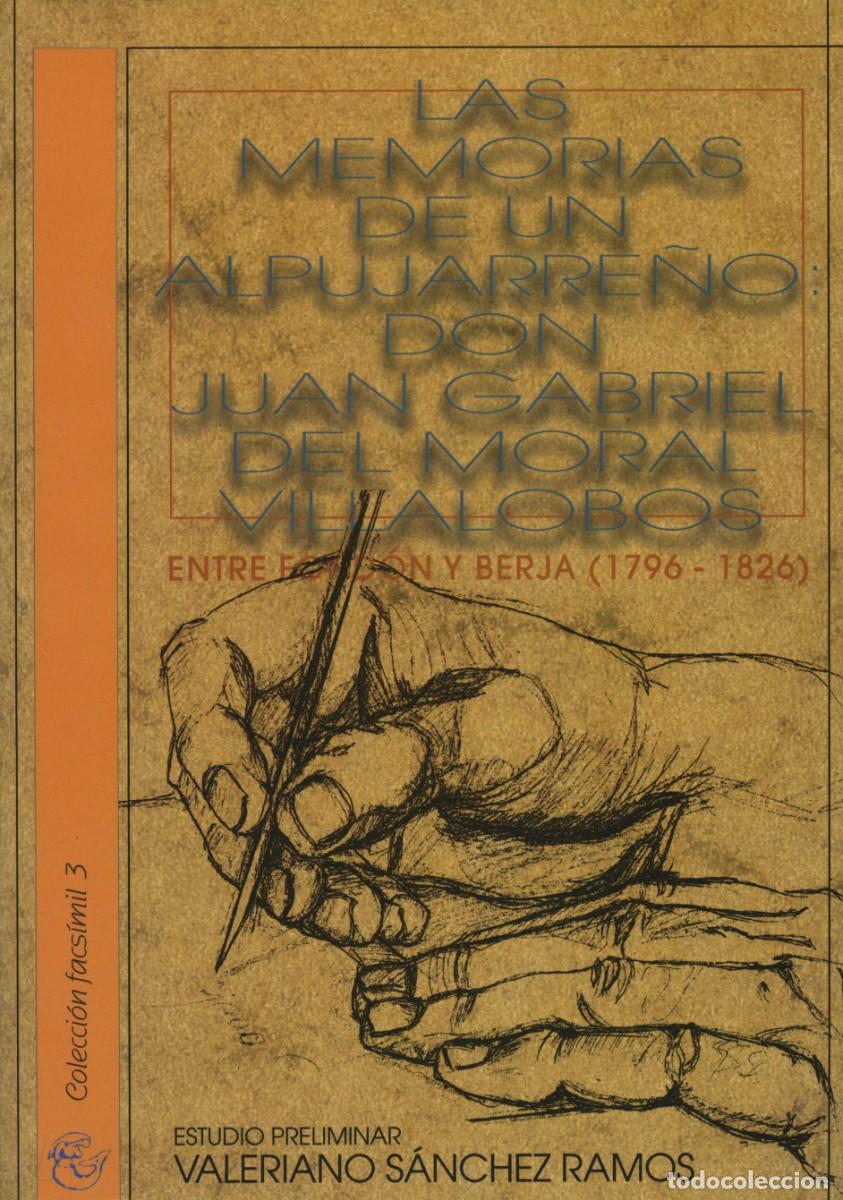 Libros: Valeriano S&aacute;nchez Ramos. LAS MEMORIAS DE UN ALPUJARRE&Ntilde;O. Arr&aacute;ez Editores. Moj&aacute;car. Almer&iacute;a. 1999. Pp