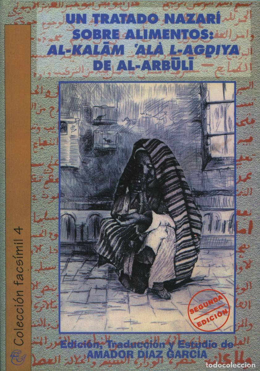 Libros: Amador D&iacute;az Garc&iacute;a. UN TRATADO NAZAR&Iacute; SOBRE ALIMENTOS... Arr&aacute;ez Editores. Moj&aacute;car. 2000. Pp. 190