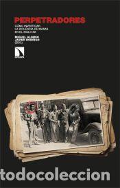 Libros: Perpetradores - Rodrigo, Javier; Alonso, Miguel