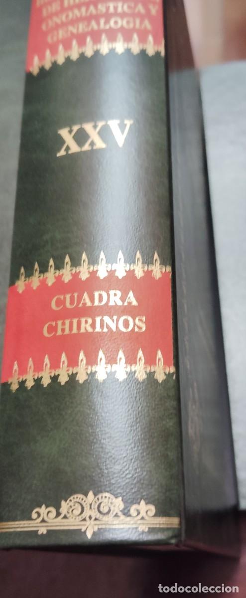 Libros: DICCIONARIO HISPANOAMERICANO DE HERALDICA, ONOMASTICA Y GENEALOGIA. TOMO 25. CUADRA-CHIRINOS.