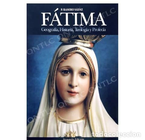 Libros: P. RAMIRO S&Aacute;ENZ &ndash; F&Aacute;TIMA. GEOGRAF&Iacute;A, HISTORIA, TEOLOG&Iacute;A Y PROFEC&Iacute;A &ndash; GLADIUS &ndash; LM