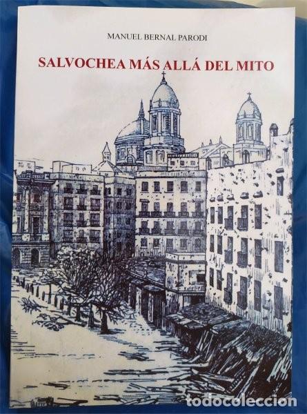 books: Salvochea m&aacute;s all&aacute; del mito. Manuel Bernal Parodi (Ferm&iacute;n Salvochea, Alcalde, C&aacute;diz)