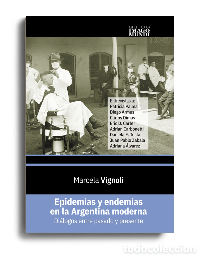 Libros: MARCELA VIGNOLI &ndash; EPIDEMIAS Y ENDEMIAS EN LA ARGENTINA MODERNA &ndash; LMD