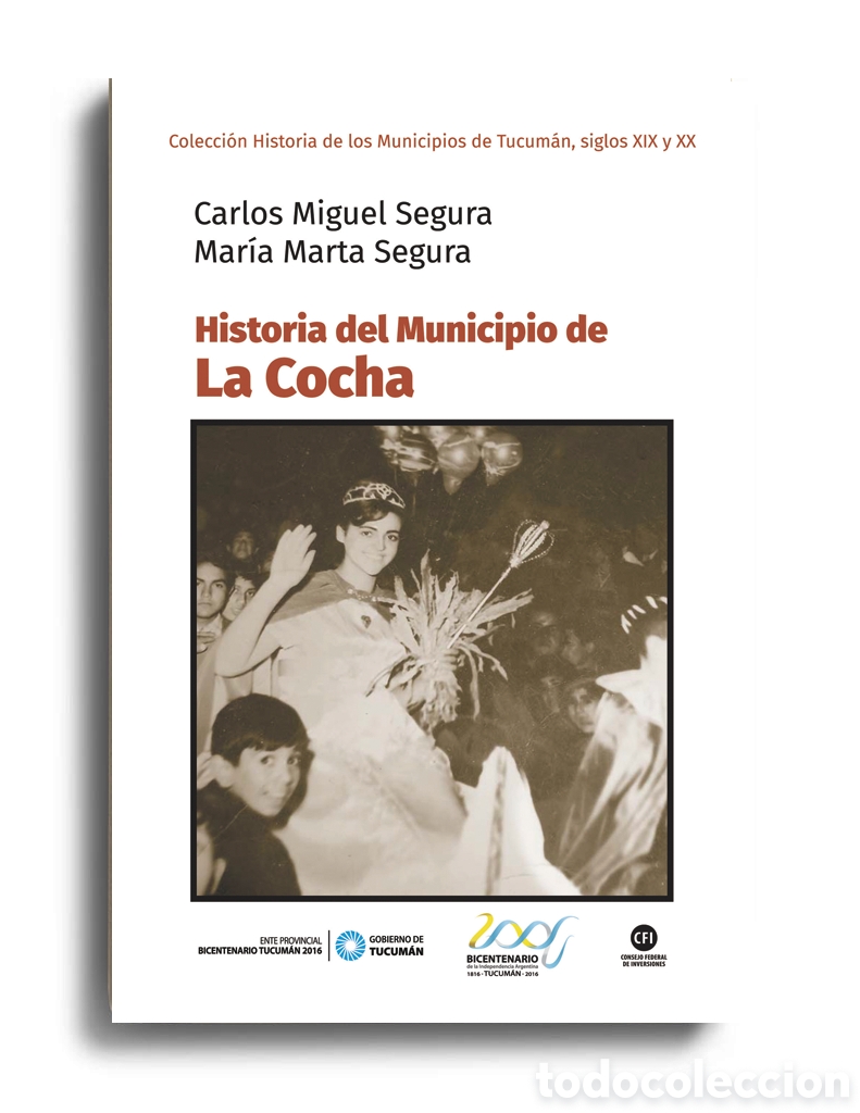 Libros: CARLOS MIGUEL SEGURA Y MAR&Iacute;A MARTA SEGURA &ndash; HISTORIA DEL MUNICIPIO DE LA COCHA &ndash; LMD